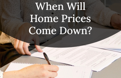When Can Home Sellers Expect a Drop in Home Prices?